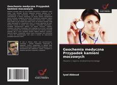 Geochemia medyczna Przypadek kamieni moczowych的封面