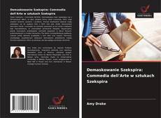 Capa do livro de Demaskowanie Szekspira: Commedia dell'Arte w sztukach Szekspira 