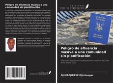 Portada del libro de Peligro de afluencia masiva a una comunidad sin planificación
