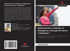 Buchcover von Betsimisaraka civilization in Madagascar, through the dowry ("diafötaka")