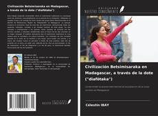 Copertina di Civilización Betsimisaraka en Madagascar, a través de la dote ("diafötaka")