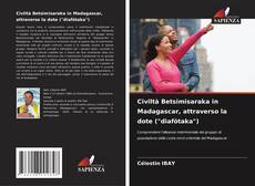 Buchcover von Civiltà Betsimisaraka in Madagascar, attraverso la dote ("diafötaka")
