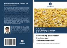 Copertina di Entwicklung extrudierter Produkte aus Straucherbsenbruch
