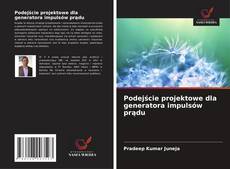 Borítókép a  Podejście projektowe dla generatora impulsów prądu - hoz