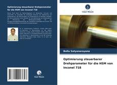 Copertina di Optimierung steuerbarer Drehparameter für die HSM von Inconel 718