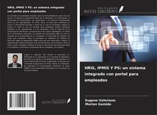 HRIS, IPMIS Y PS: un sistema integrado con portal para empleados kitap kapağı