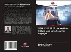Borítókép a  SIRH, IPMIS ET PS : un système intégré avec portail pour les employés - hoz