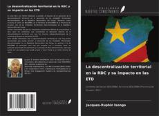 Portada del libro de La descentralización territorial en la RDC y su impacto en las ETD