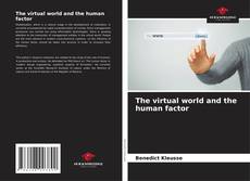 The virtual world and the human factor kitap kapağı