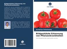 Borítókép a  Bildgestützte Erkennung von Pflanzenkrankheiten - hoz