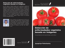 Capa do livro de Detección de enfermedades vegetales basada en imágenes 