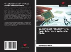 Couverture de Operational reliability of a fuzzy inference system in FPGA