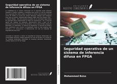 Buchcover von Seguridad operativa de un sistema de inferencia difusa en FPGA