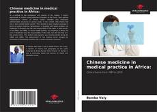 Borítókép a  Chinese medicine in medical practice in Africa: - hoz