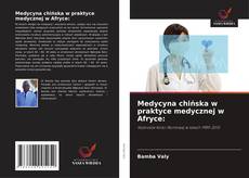 Buchcover von Medycyna chińska w praktyce medycznej w Afryce: