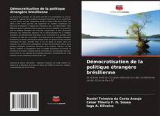 Обложка Démocratisation de la politique étrangère brésilienne