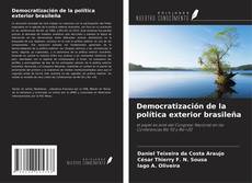 Couverture de Democratización de la política exterior brasileña