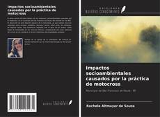 Capa do livro de Impactos socioambientales causados por la práctica de motocross 