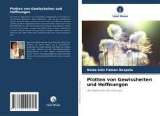 Bookcover of Plotten von Gewissheiten und Hoffnungen