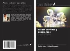 Capa do livro de Trazar certezas y esperanzas 