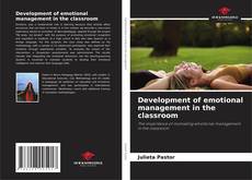 Development of emotional management in the classroom kitap kapağı