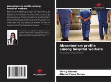 Couverture de Absenteeism profile among hospital workers