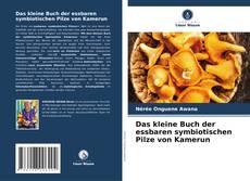 Capa do livro de Das kleine Buch der essbaren symbiotischen Pilze von Kamerun 