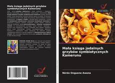 Borítókép a  Mała księga jadalnych grzybów symbiotycznych Kamerunu - hoz