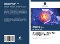 Bookcover of Krebsstammzellen: Der verborgene Feind