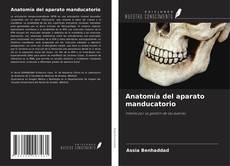 Couverture de Anatomía del aparato manducatorio