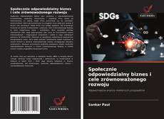 Borítókép a  Społecznie odpowiedzialny biznes i cele zrównoważonego rozwoju - hoz