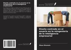 Buchcover von Diseño centrado en el usuario en la reingeniería de la inteligencia empresarial