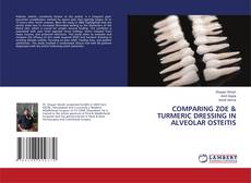 Capa do livro de COMPARING ZOE & TURMERIC DRESSING IN ALVEOLAR OSTEITIS 