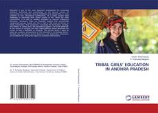 Capa do livro de TRIBAL GIRLS’ EDUCATION IN ANDHRA PRADESH 