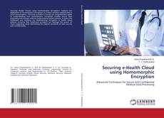 Capa do livro de Securing e-Health Cloud using Homomorphic Encryption 