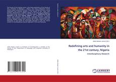 Buchcover von Redefining arts and humanity in the 21st century, Nigeria