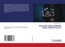 Bookcover of TEACHING AND LEARNING LEGAL ENGLISH VIA AI