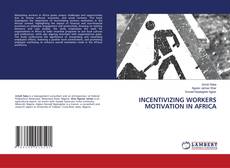 Capa do livro de INCENTIVIZING WORKERS MOTIVATION IN AFRICA 