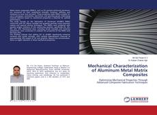 Capa do livro de Mechanical Characterization of Aluminum Metal Matrix Composites 