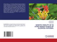 Portada del libro de GENETIC FIDELITY OF IN VITRO RAISED PLANTS OF GLORIOSA SUPERBAL