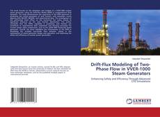 Capa do livro de Drift-Flux Modeling of Two-Phase Flow in VVER-1000 Steam Generators 