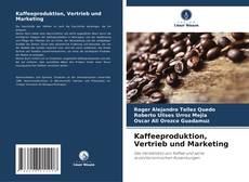 Buchcover von Kaffeeproduktion, Vertrieb und Marketing