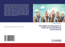 Borítókép a  The Right to Education in India (A Constitutional Conundrum) - hoz