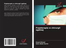 Couverture de Fizjoterapia w chirurgii ogólnej
