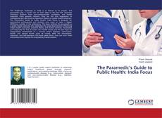 Capa do livro de The Paramedic’s Guide to Public Health: India Focus 