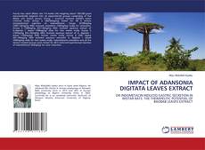 Capa do livro de IMPACT OF ADANSONIA DIGITATA LEAVES EXTRACT 