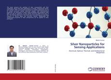 Buchcover von Silver Nanoparticles for Sensing Applications
