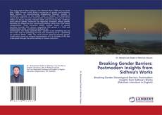 Buchcover von Breaking Gender Barriers: Postmodern Insights from Sidhwa's Works