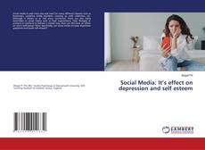 Copertina di Social Media: It’s effect on depression and self esteem