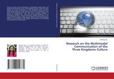 Couverture de Research on the Multimodal Communication of the Three Kingdoms Culture